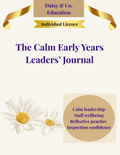 The Calm Early Years Leaders' Journal - Individual Licence